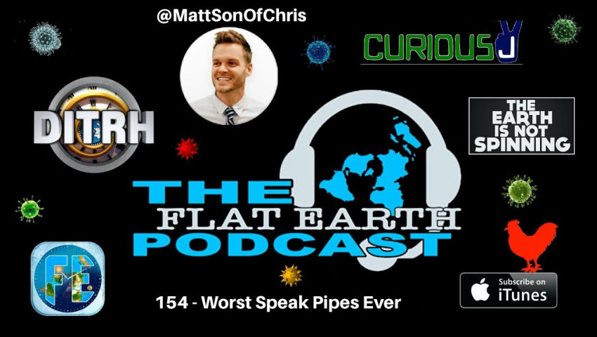 [Flat Earth Dave Interviews 2] 154 - Worst Speak Pipes Ever [Dec 11, 2025]
