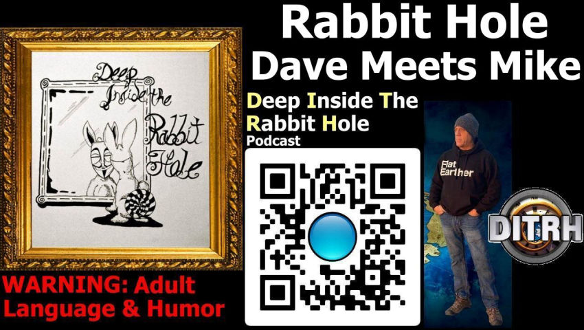 Deep Inside The Rabbit Hole Podcast: Rabbit Hole Dave Meets Mike episode artwork